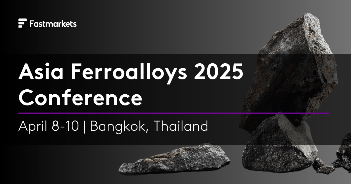 Asia Ferroalloys 2025 Conference Fastmarkets